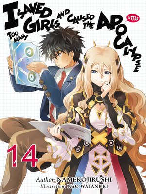 cover image of I Saved Too Many Girls and Caused the Apocalypse, Volume 14